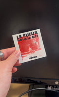 sticker - le futur nous la met